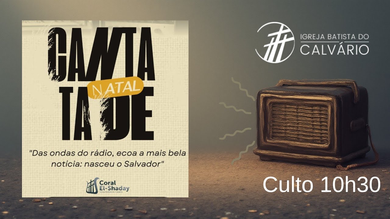 Cantata de Natal - Coral El Shaday -  21/12/2025 10:30