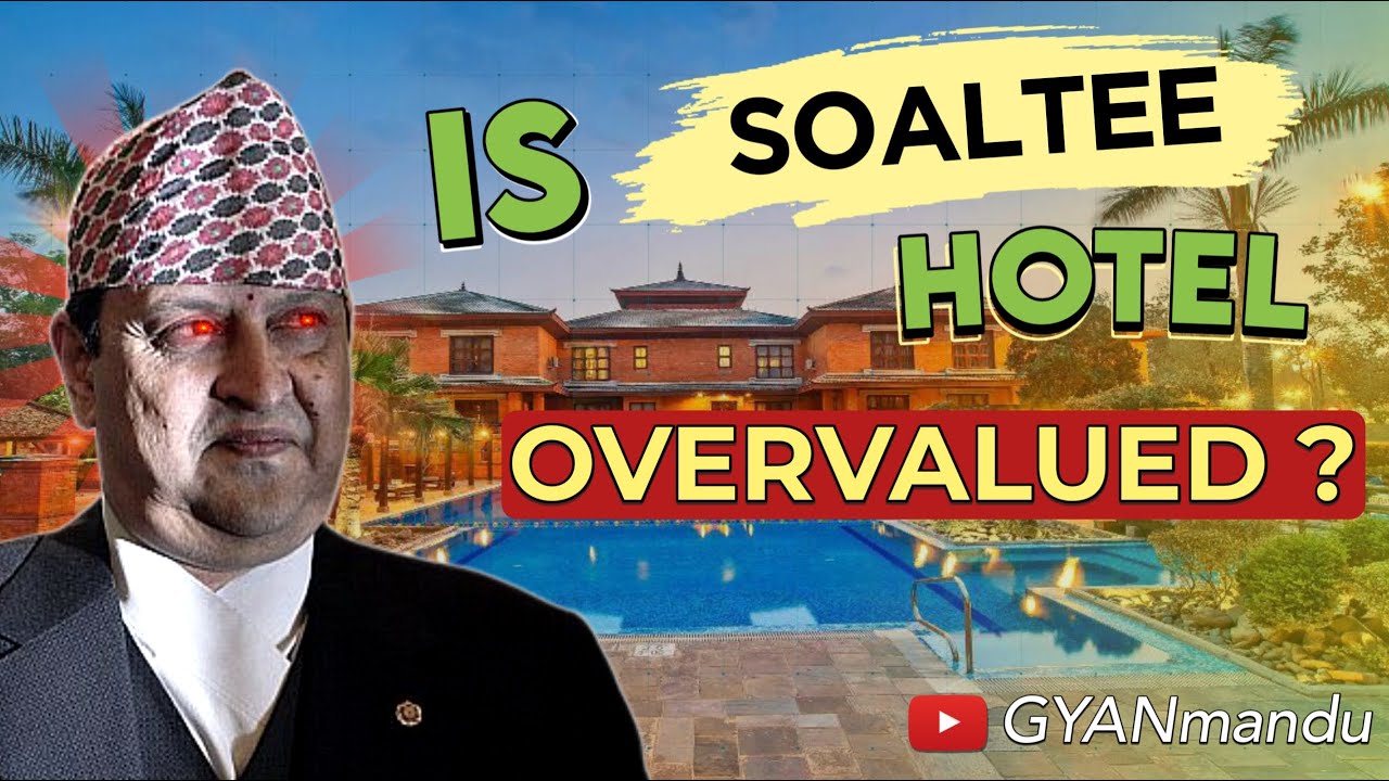 Soaltee Hotel | Undervalued? |  Multibagger Stock? | Gyanendra shah's Investment? |Detailed Analysis