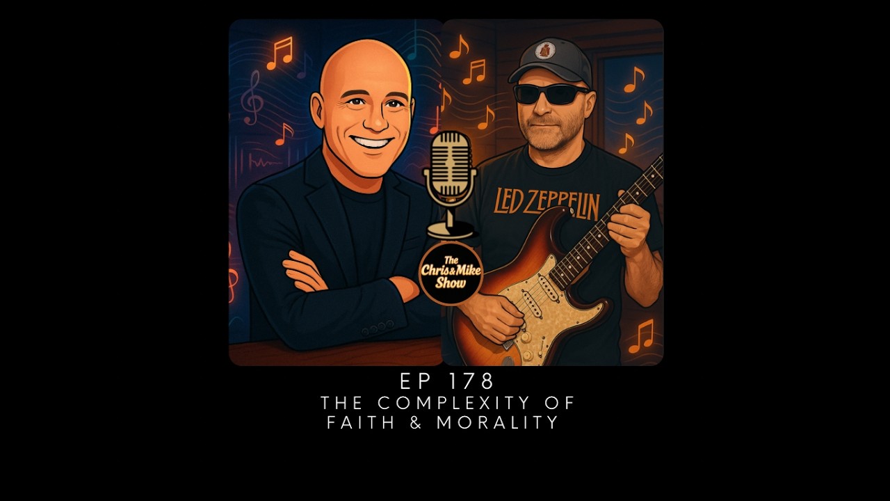 #178 - The Complexity of Faith & Morality #chrisandmikeshow #podcast #reels #spotify #shorts