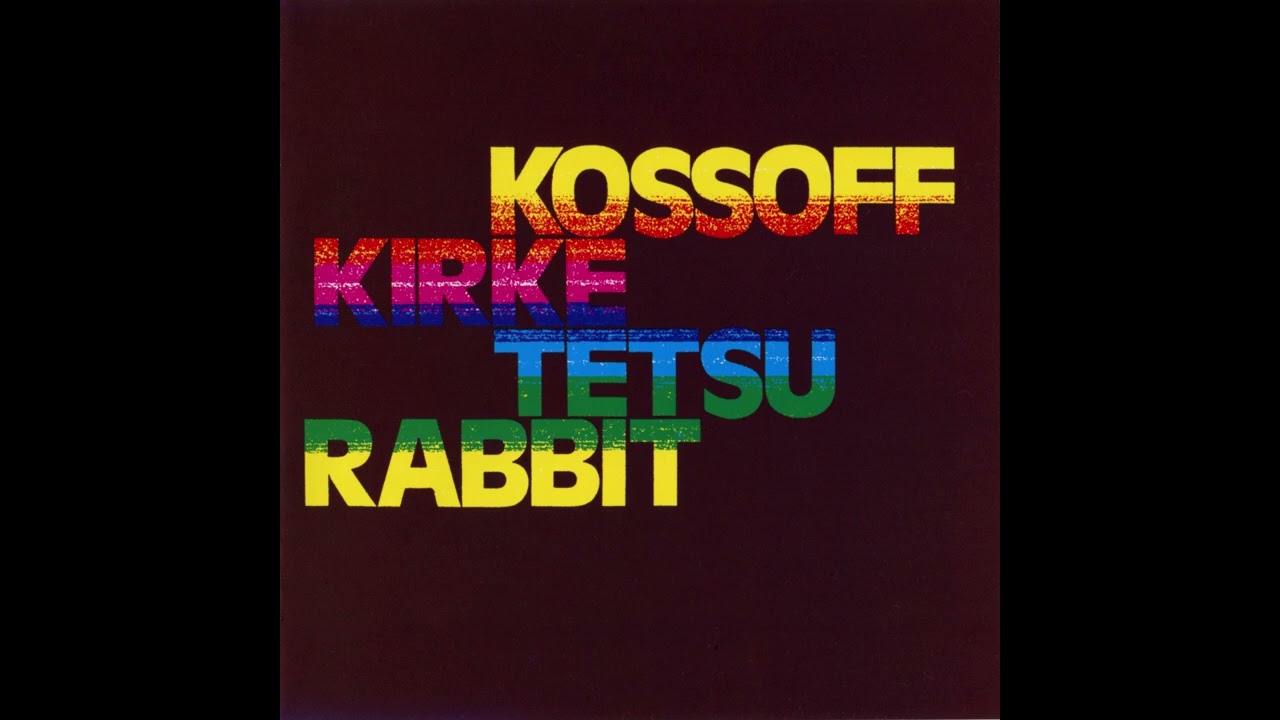08  Kossoff Kirke Tetsu Rabbit - Dying Fire