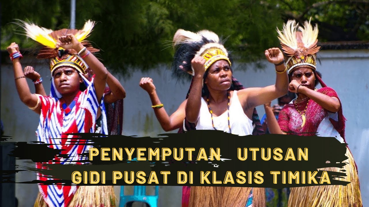 TARIAN PENYEMBUTAN UTUSAN GIDI PUSAT DI KLASIS TIMIKA