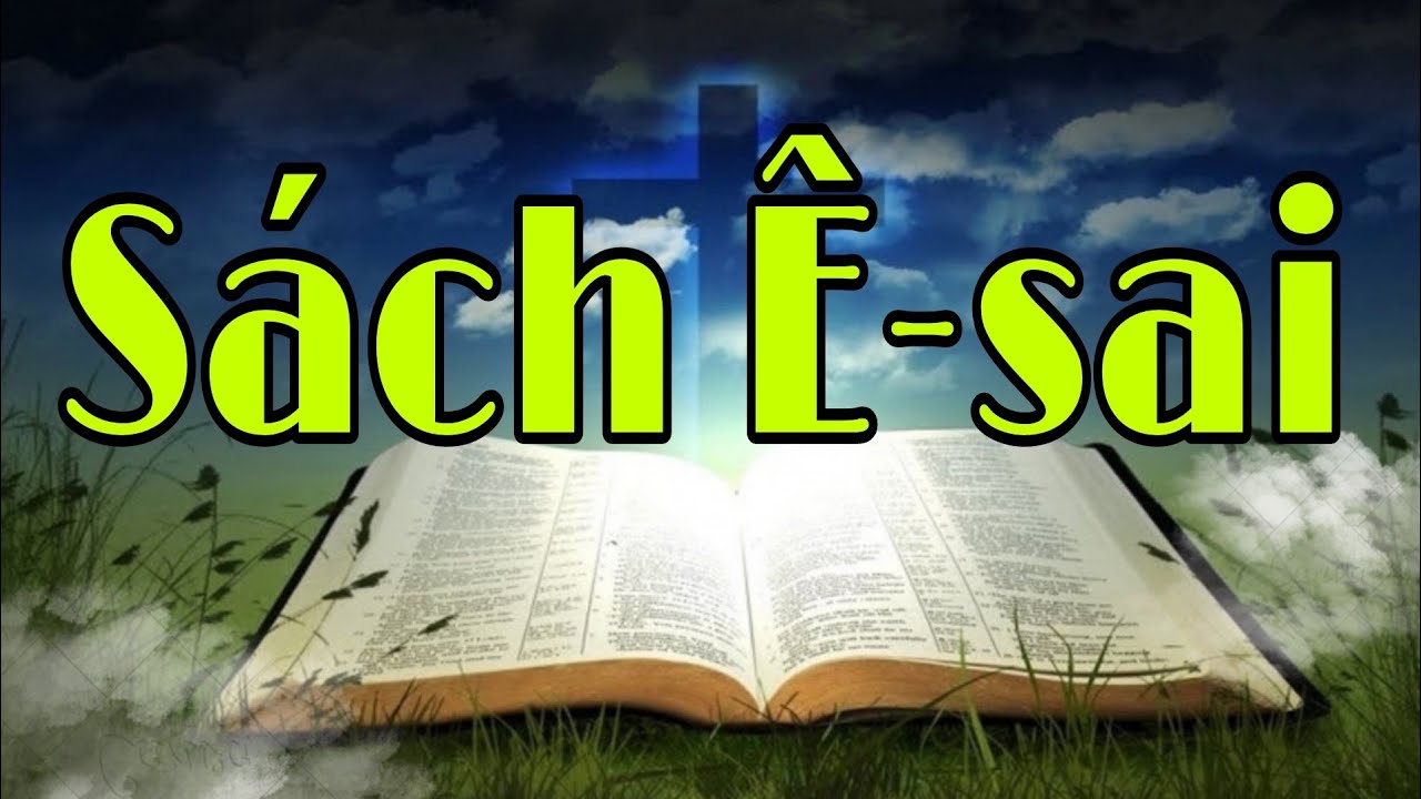 Sách Ê sai | Kinh Thánh | Đạo Tin Lành