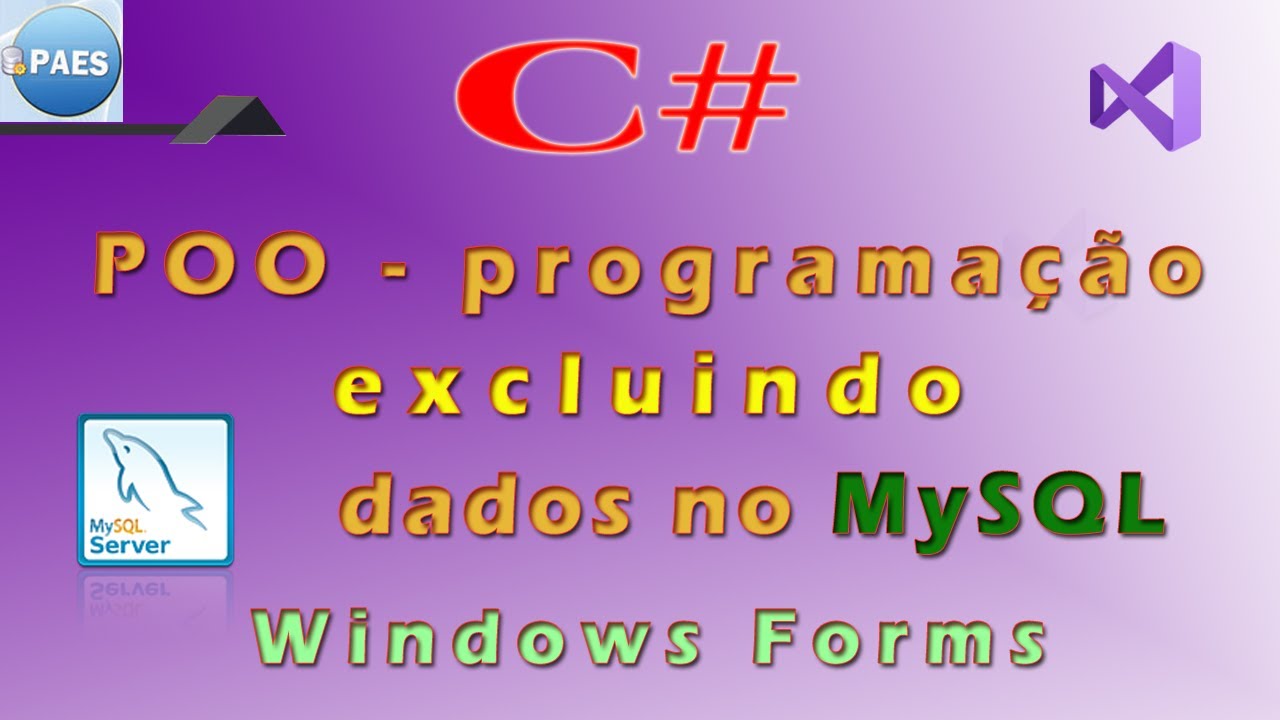 C#, excluindo dados no MySql na programação orientada a objetos. Visual Studio