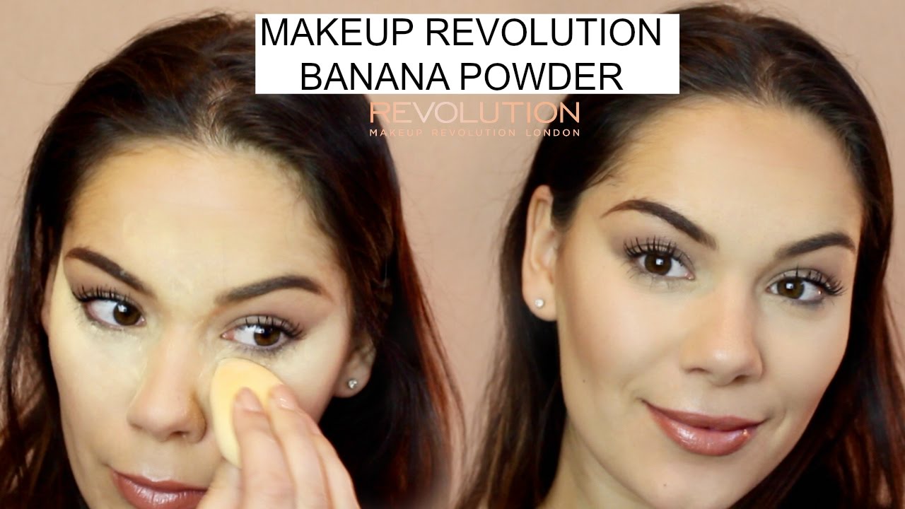 MAKEUP REVOLUTION BANANA POWDER TUTORIAL