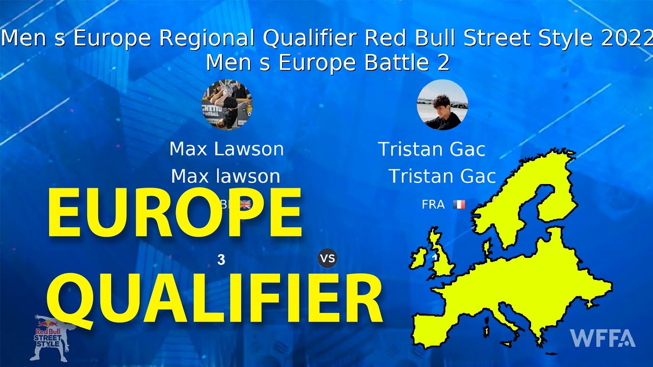 Max Lawson (GBR) vs Tristan Gac (FRA) | EUROPE QUALIFIER REDBULL STREET STYLE RBSS 2022
