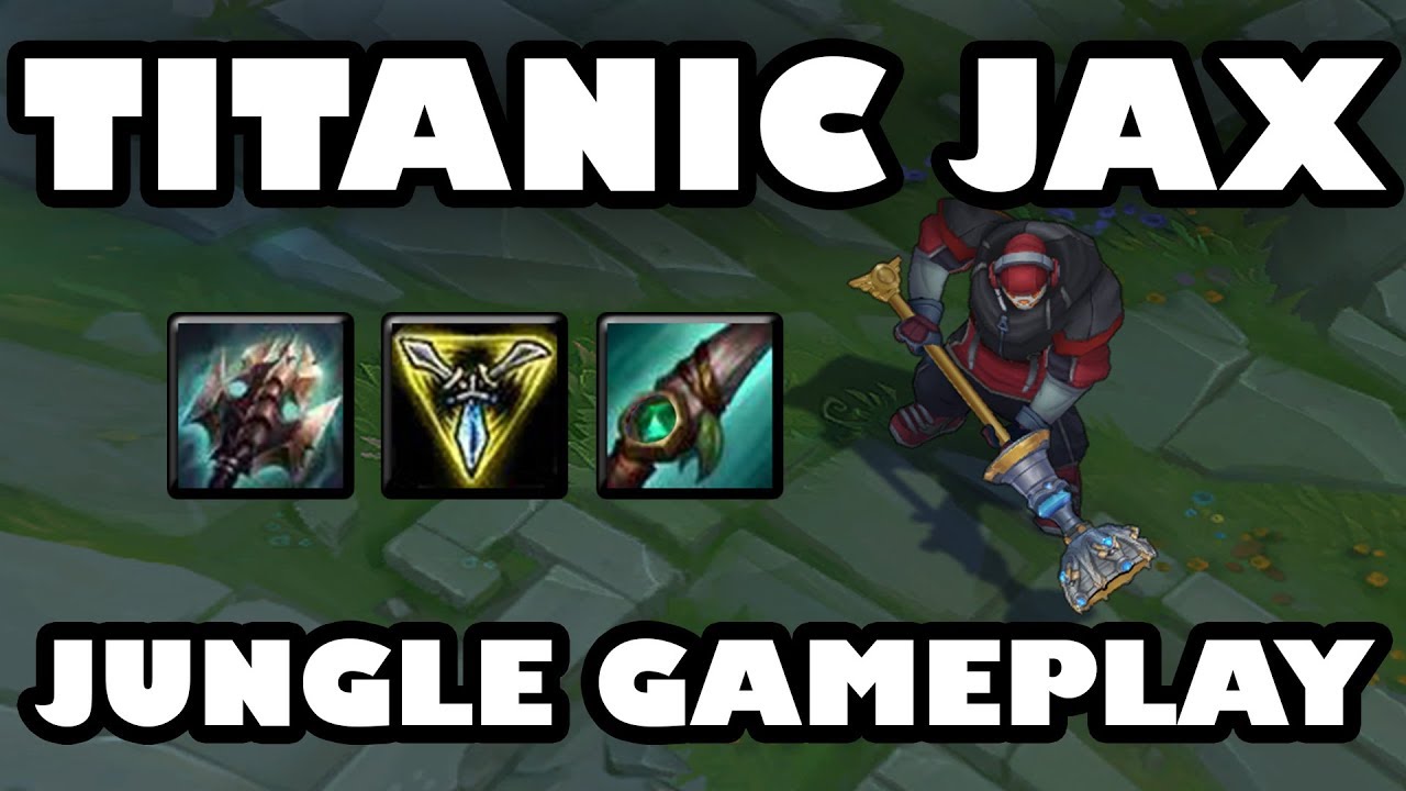 Titanic Hydra Jax Jungle Gameplay [7.17]