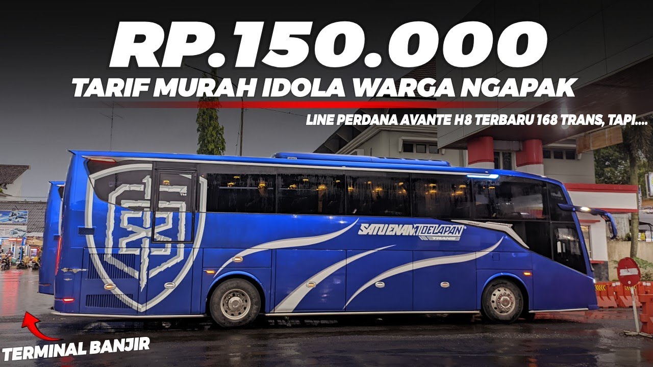 LINE PERDANA 168 TRANS AVANTE TERBARU, TAPI❓LIGA MALAM SENIN TERMINAL BANJIR😱 ROSALIA INDAH PEBEPE..