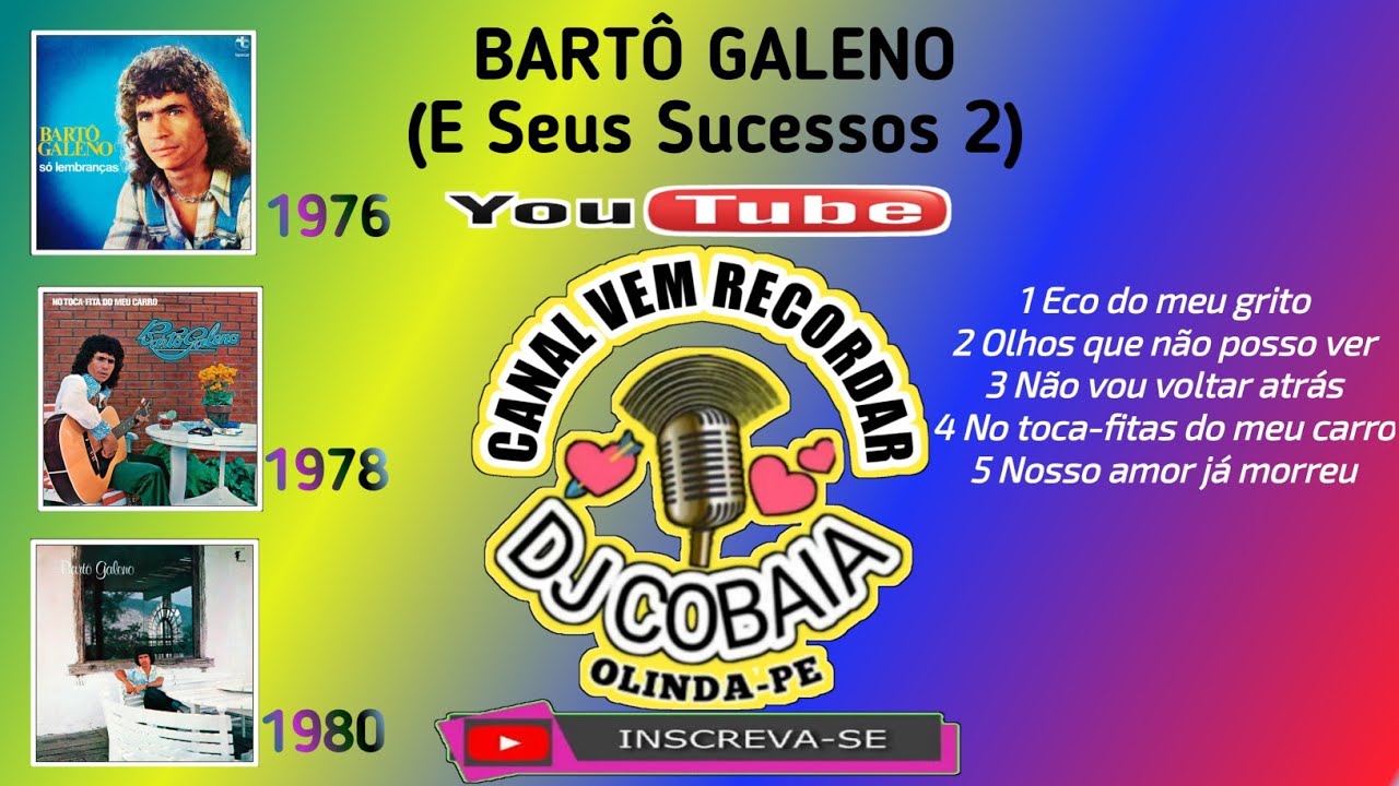BARTÔ GALENO (E Seus Sucessos 2).