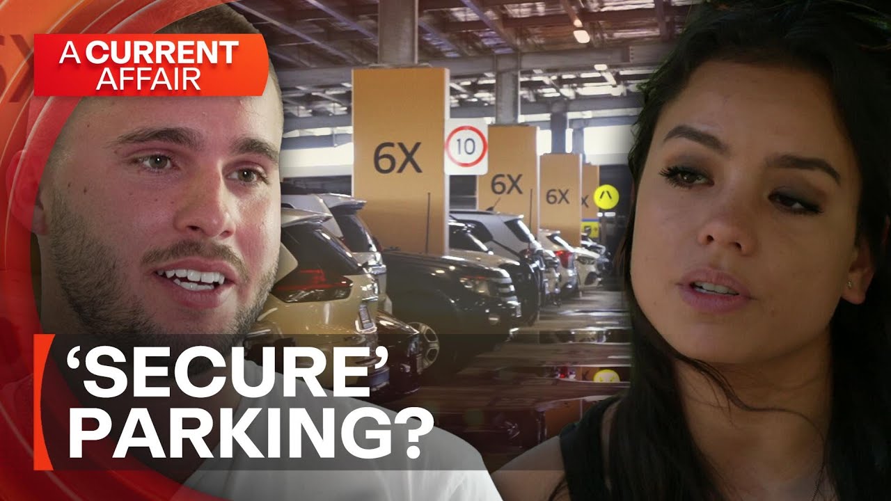 Cars stolen despite 'secure' airport parking | A Current Affair