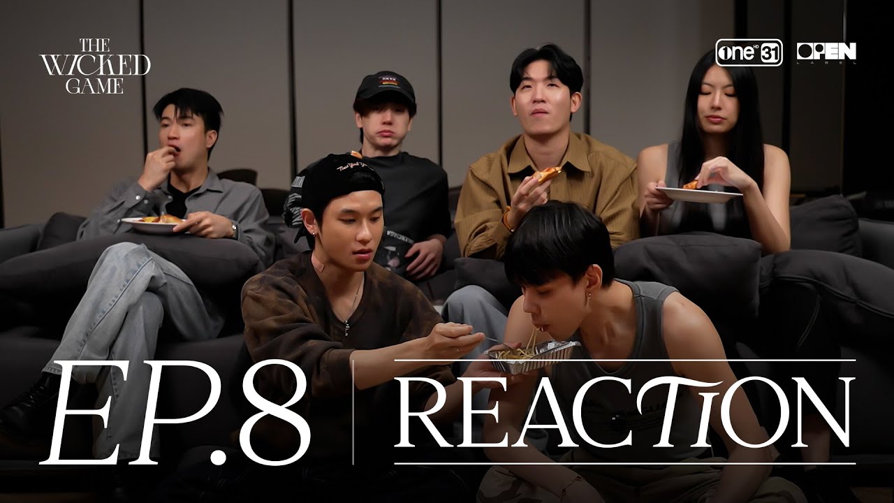 REACTION - The Wicked Game | เกม รัก ลวง EP.8