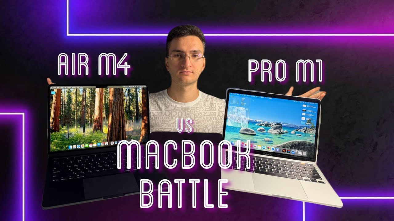 Какой MacBook выбрать в 2025? Обзор MacBook Air M4 и сравнение с MacBook Pro M1