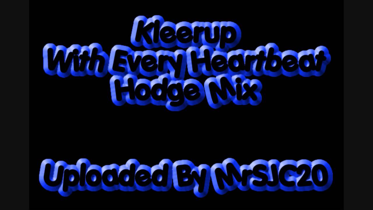 Kleerup - With Every Heartbeat (Hodge Mix)