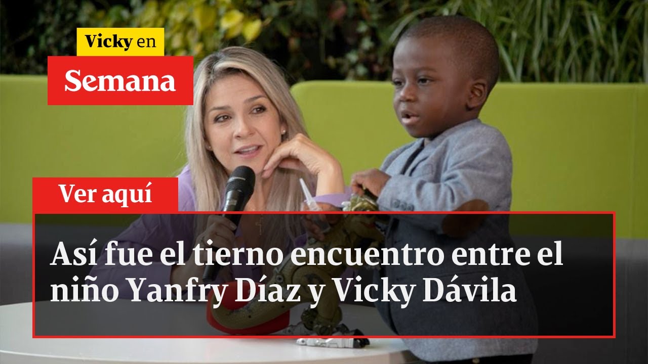 Así fue el tierno encuentro entre el niño Yanfry Díaz y Vicky Dávila | Vicky en Semana