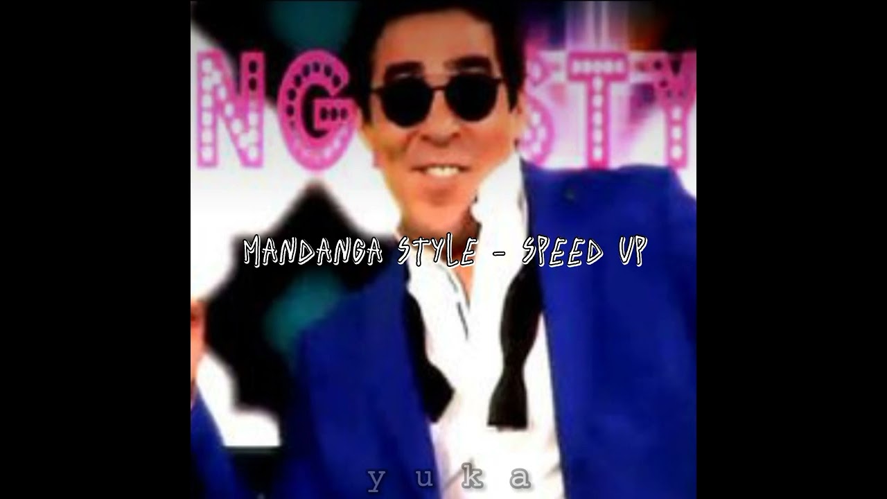 Mandanga Style - Speed up ✞︎