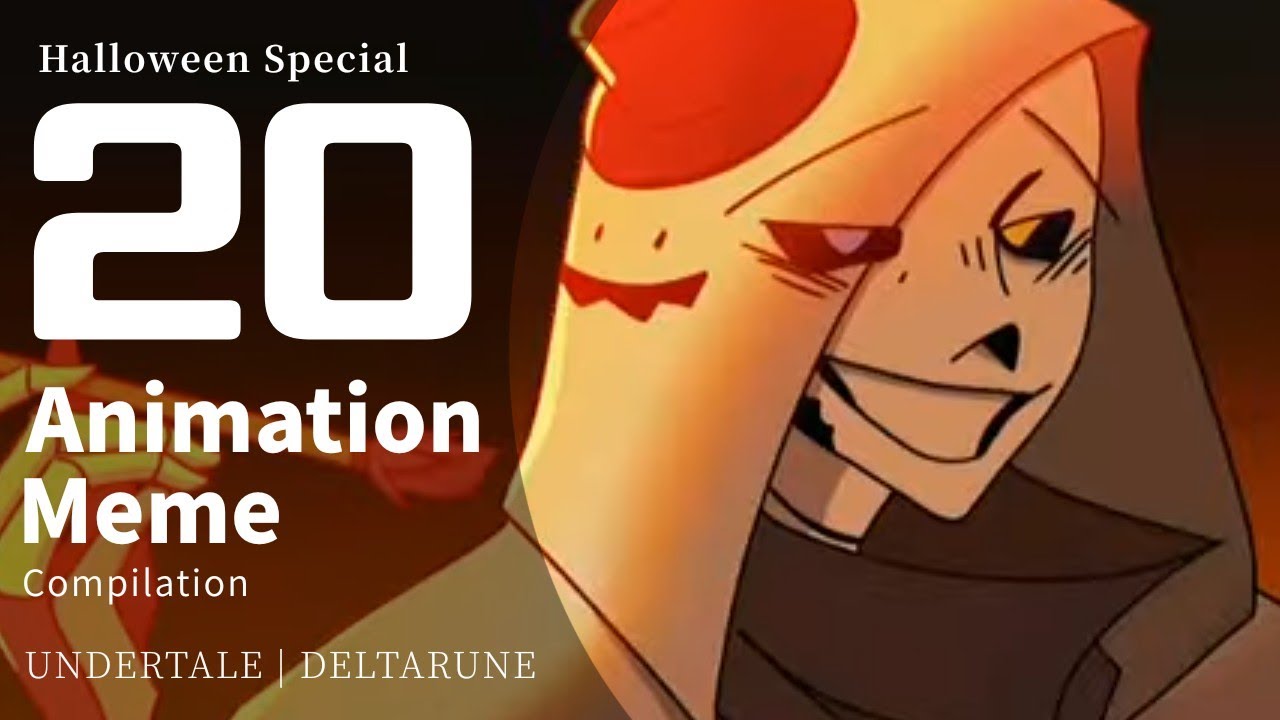 20 Undertale/Deltarune AU Animation Meme Compilation #80 | Halloween special