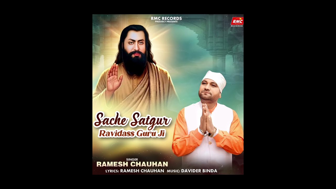 New Song Mp3 Sache Satguru Ravidass Guru ji # Singer Ramesh Chauhan #  Contcat 987244421