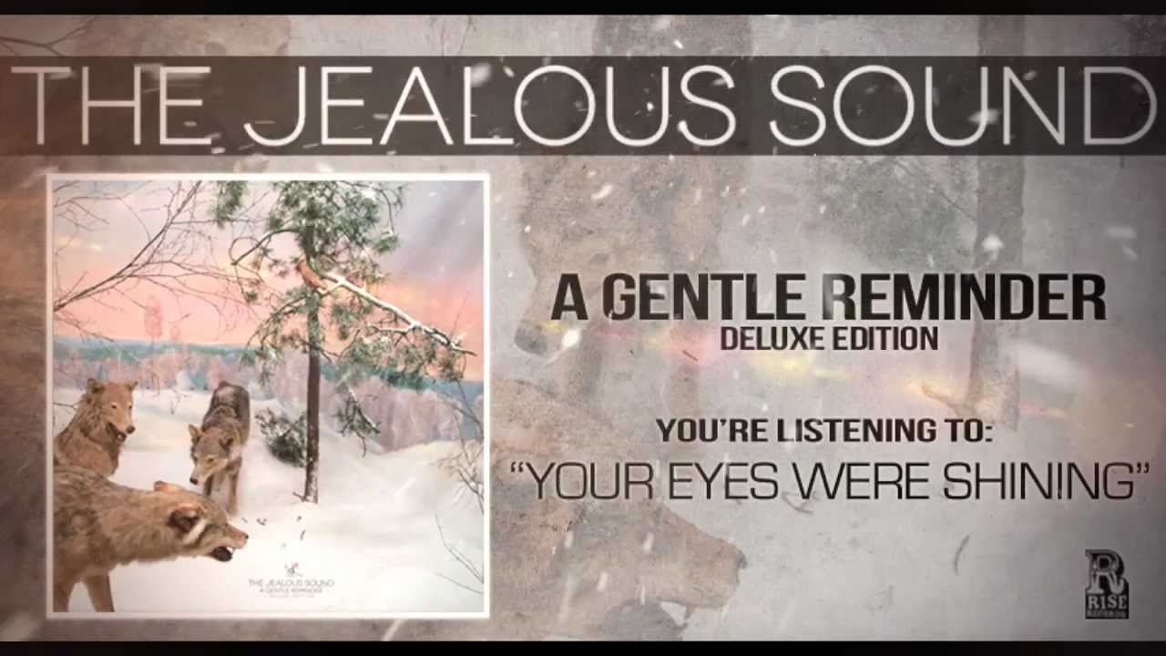 The Jealous Sound - Your Eyes Were Shining
