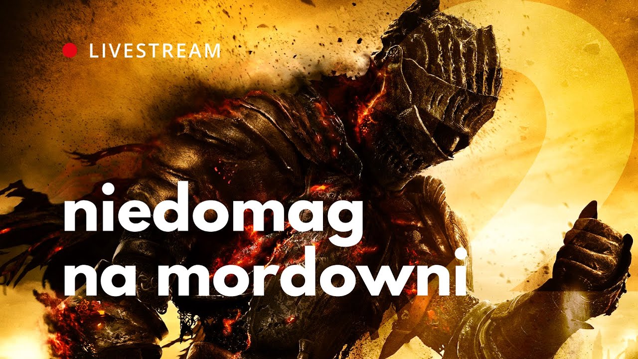 Umieramy w Osadzie Nieumarłych — DARK SOULS 3 livestream #2.1