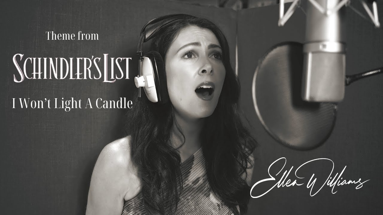 Schindler's List theme, I Won't Light A Candle, Ellen Williams