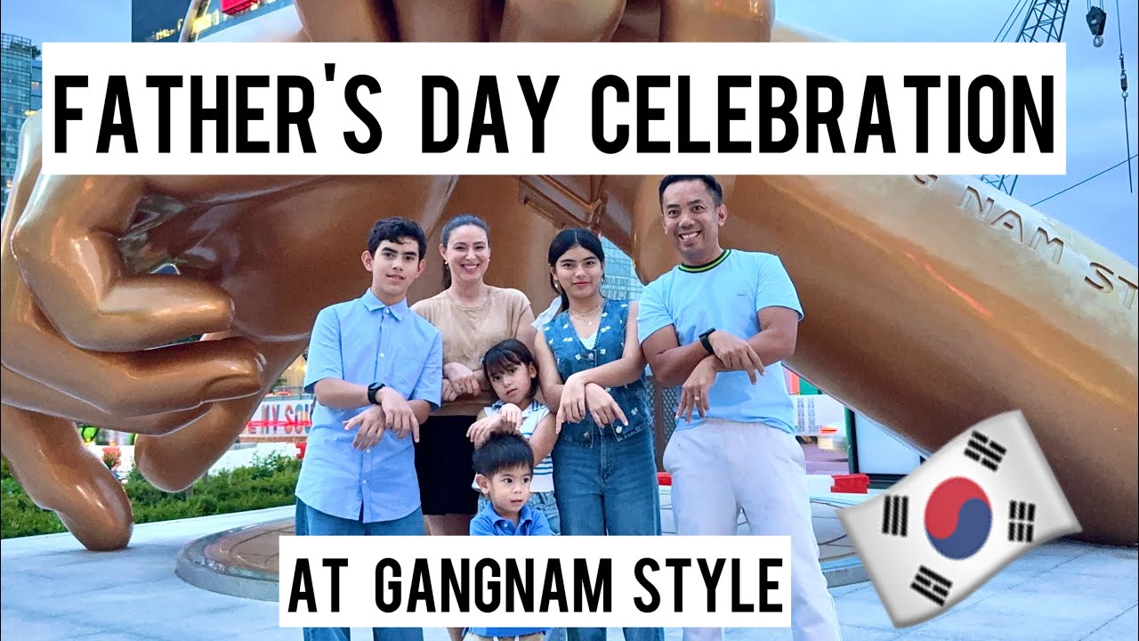 Father's Day in GANGNAM! | Filipino-Russian Family's Epic Korean Celebration