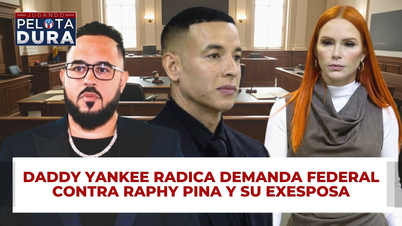 Daddy Yankee radica demanda federal contra Raphy Pina y su exesposa Mireddys González