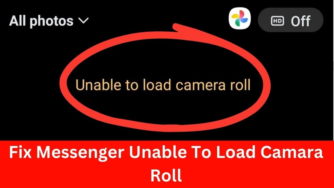 Unable To Load Camera Roll Messenger | Fix Messenger Unable To Load Camara Roll