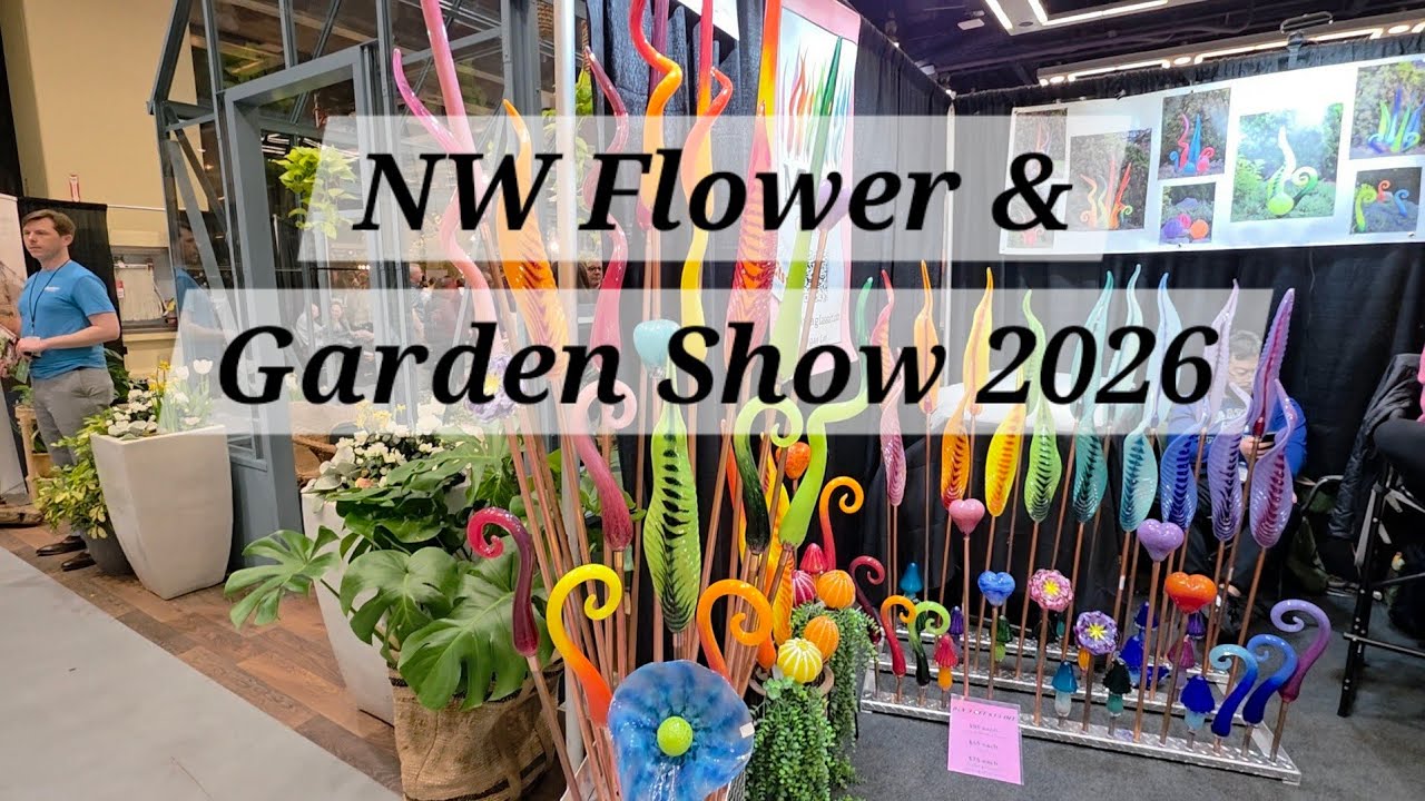 Seattle's NW Flower & Garden Show, Feb 2026