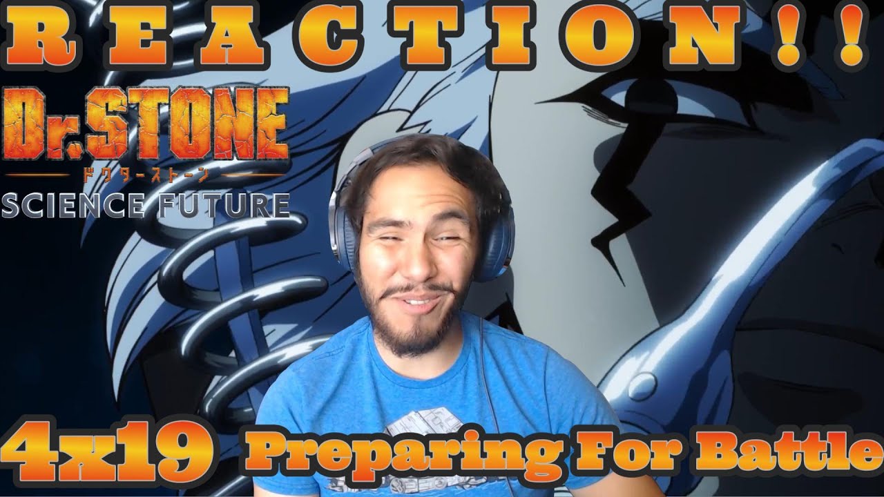 Eve of Battle: Dr. Stone 4x19 REACTION!! 