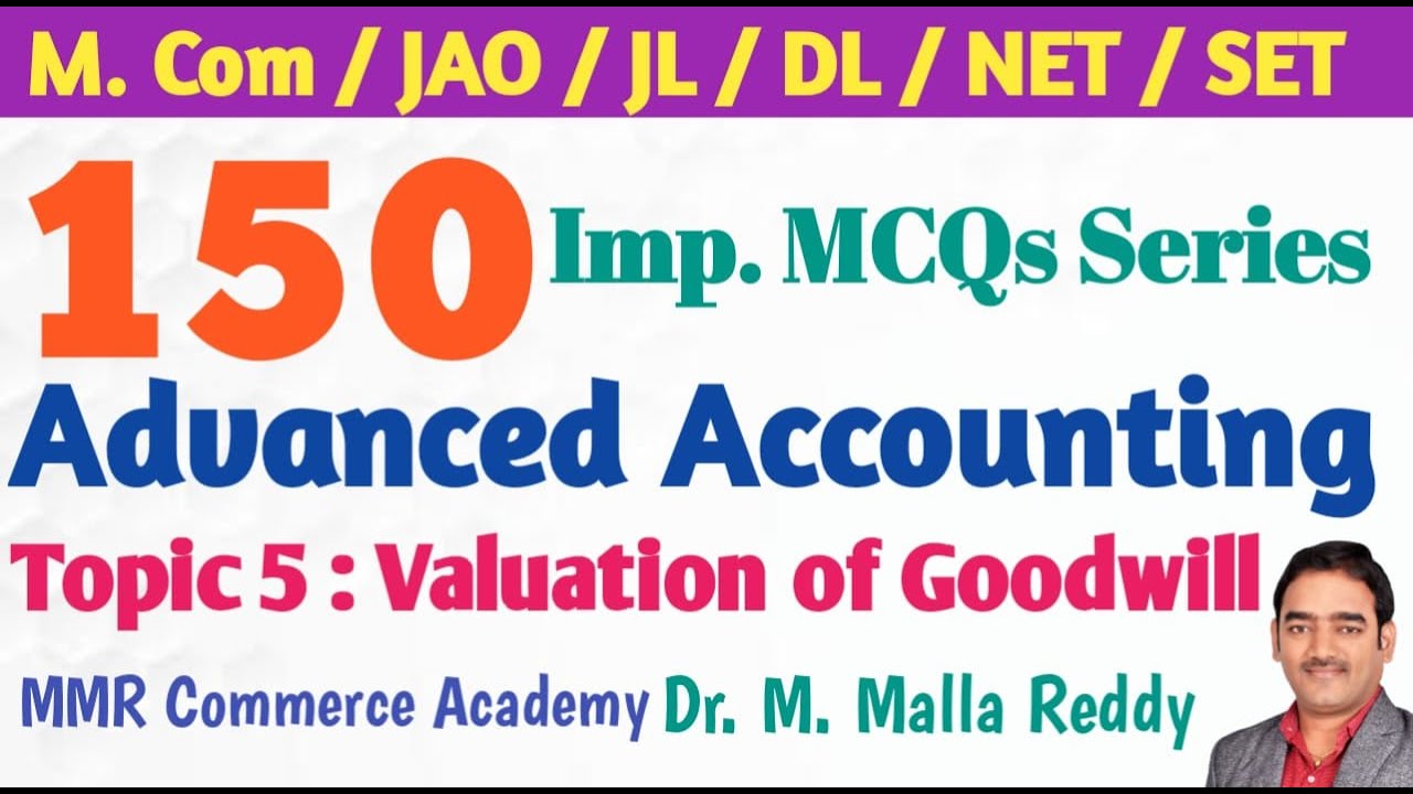 #Commerce Bits | Advanced Accounting | Valuation of Goodwill | M. Com Entrance | Dr. M. Malla Reddy