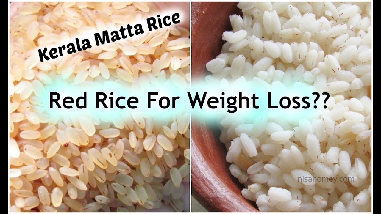 Brown/Red rice for weight loss? How To Cook Kerala Matta Rice & De-Starch Red Rice - Health Benefits