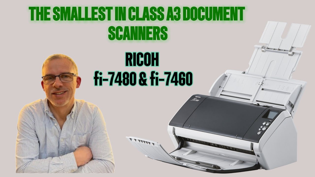 The smallest in class A3 Scanners... The Ricoh fi-7480 & fi-7460