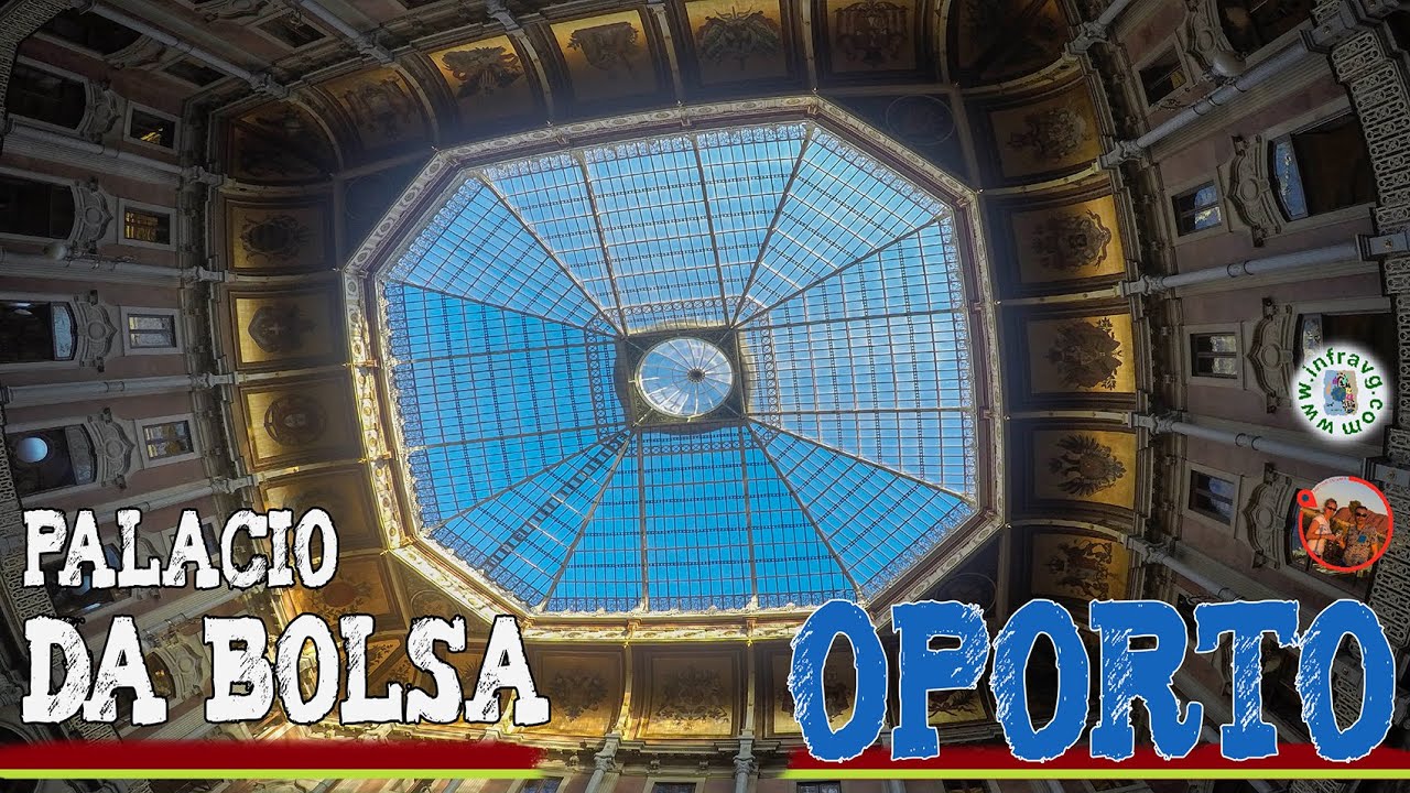 🟧  Palacio da Bolsa en OPORTO