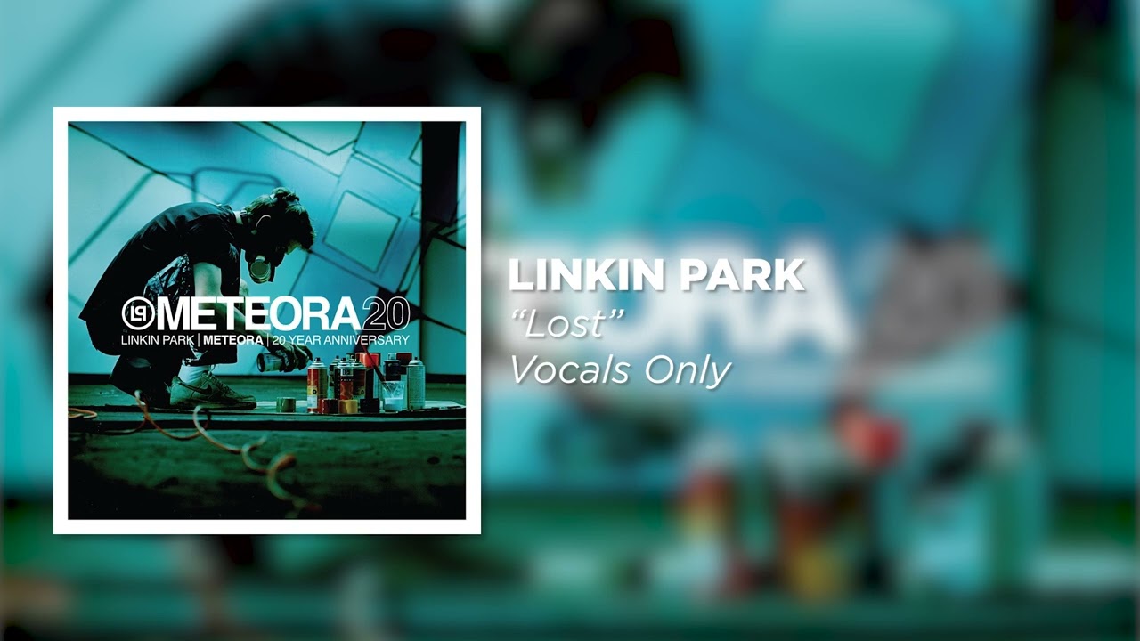 Linkin Park - Lost (Vocals Only)