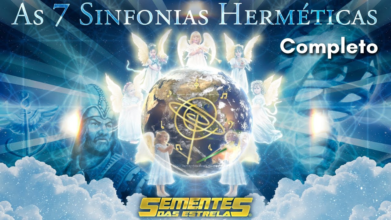 As 7 Sinfonias Herméticas - Completo