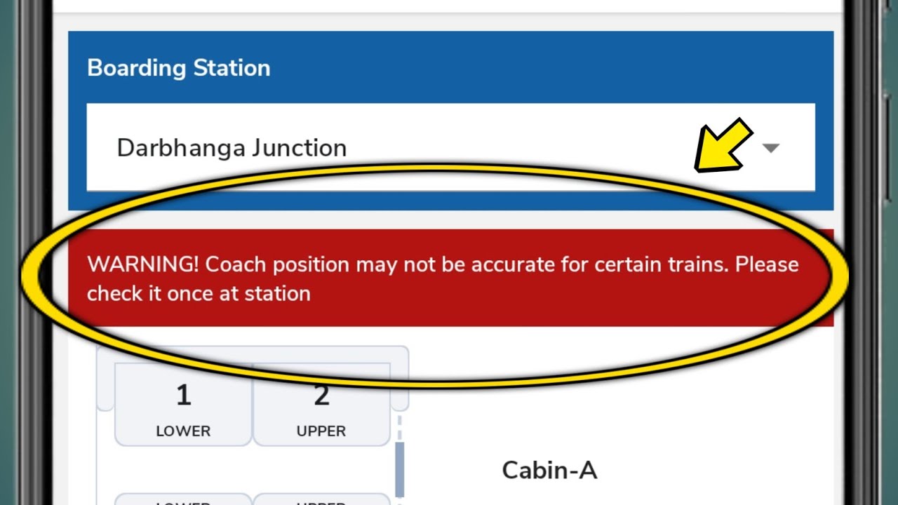 WARNING Coach position may not be accurate for certain trains Please check it once at station