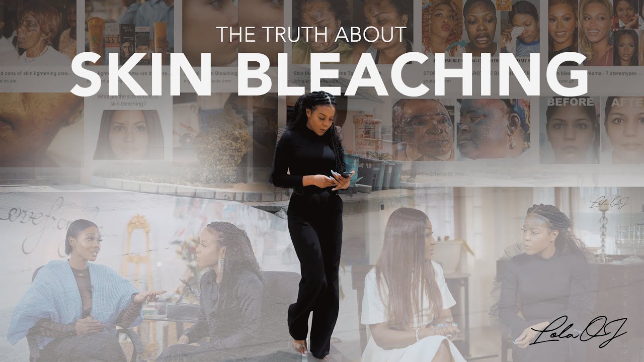 The Truth About Skin bleaching - #LagosBeautyHowFar - EPISODE 1