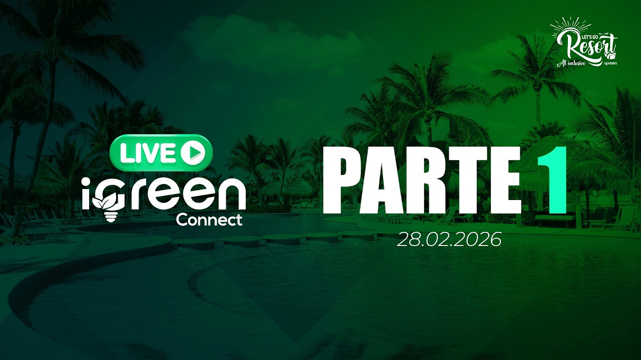 LIVE iGreen Connect | Especial Resort - 28/02