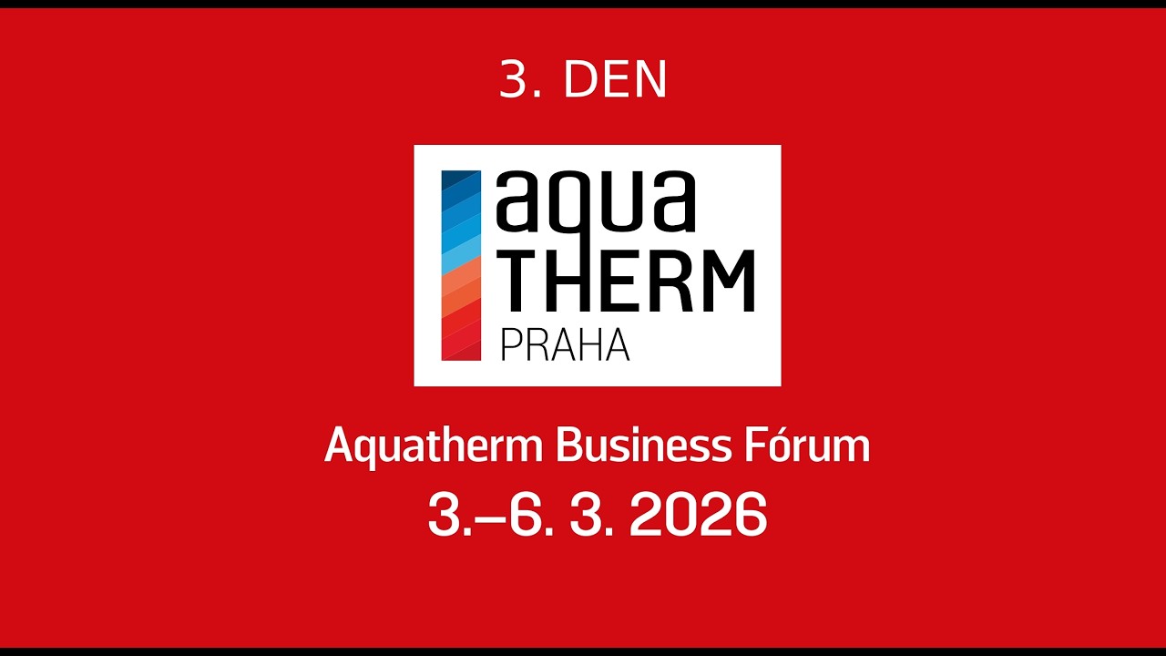 3. den - Veletrh Aquatherm Praha 2026 - živě