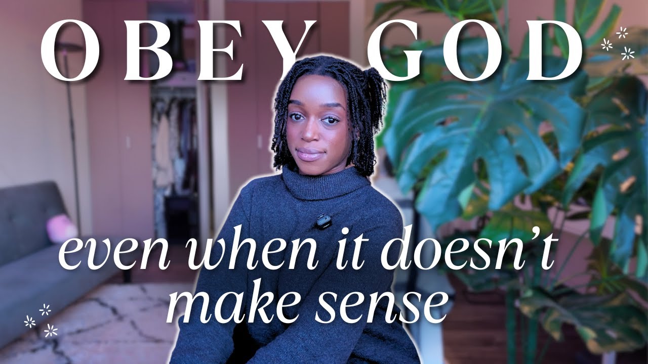 Obey God Even When It Doesn’t Make Sense: Obedience over Understanding!