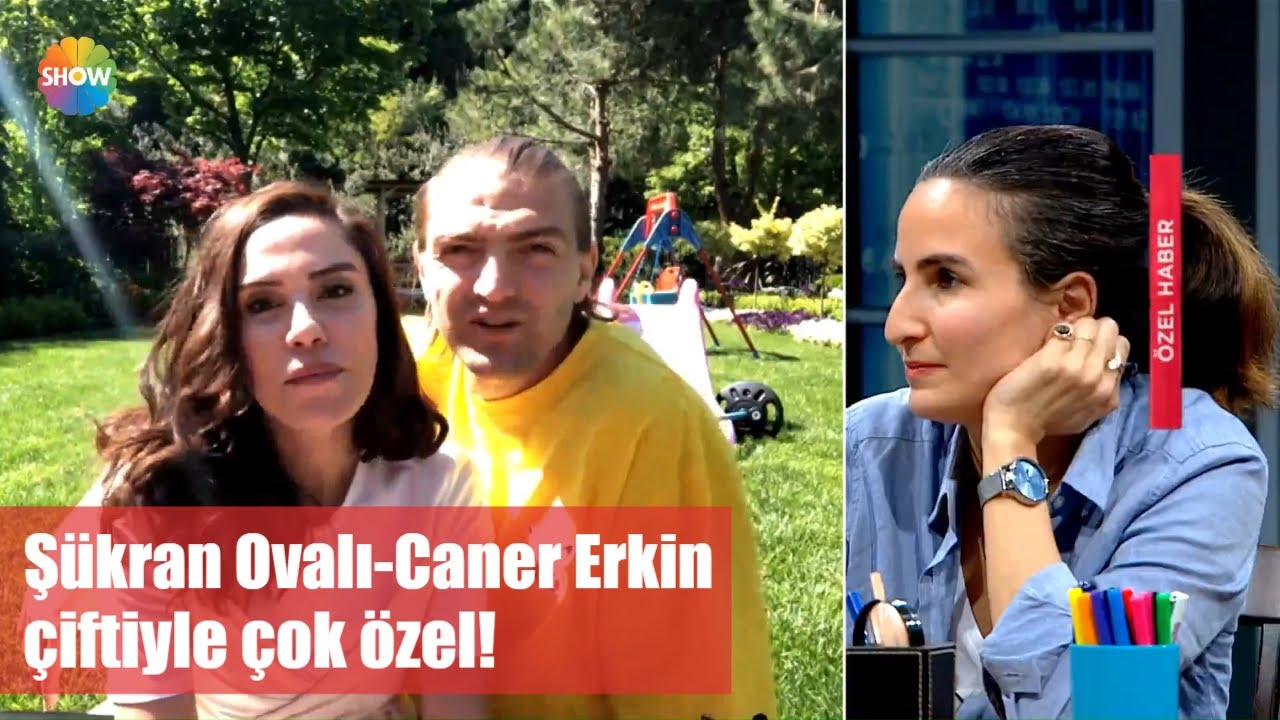 Ş&uuml;kran Ovalı ve Caner Erkin &ccedil;iftiyle &ccedil;ok &ouml;zel!