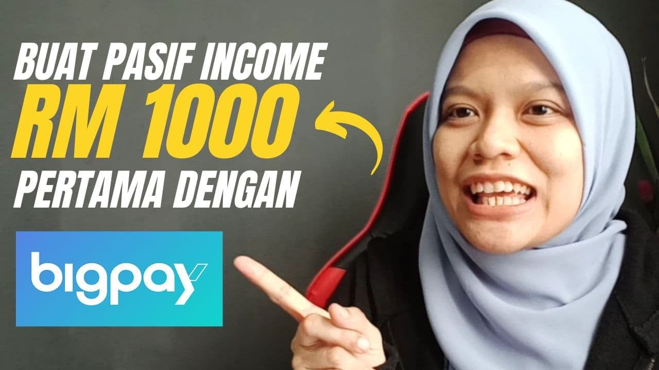 CARA BUAT PASIF INCOME RM1000 DENGAN BIGPAY | STEP BY STEP CARA DAFTAR BIGPAY