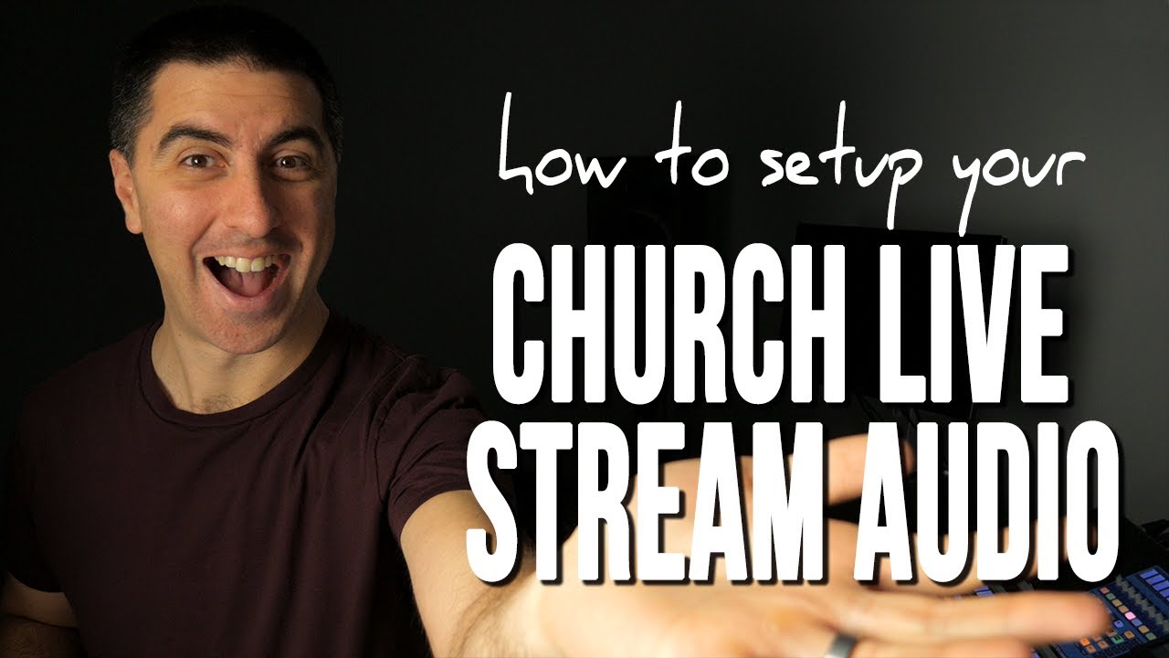 Church Live Stream Audio Setup