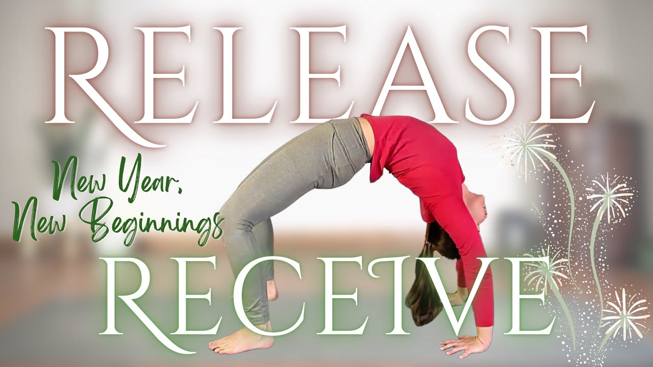 Release and Receive | New Year, New Beginnings Yoga Practice