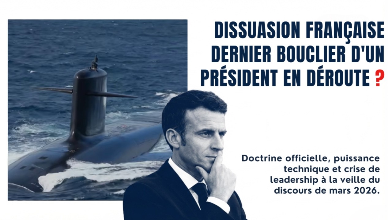 La dissuasion française en sursis : quand un président sans crédibilité brandit l'arme ultime