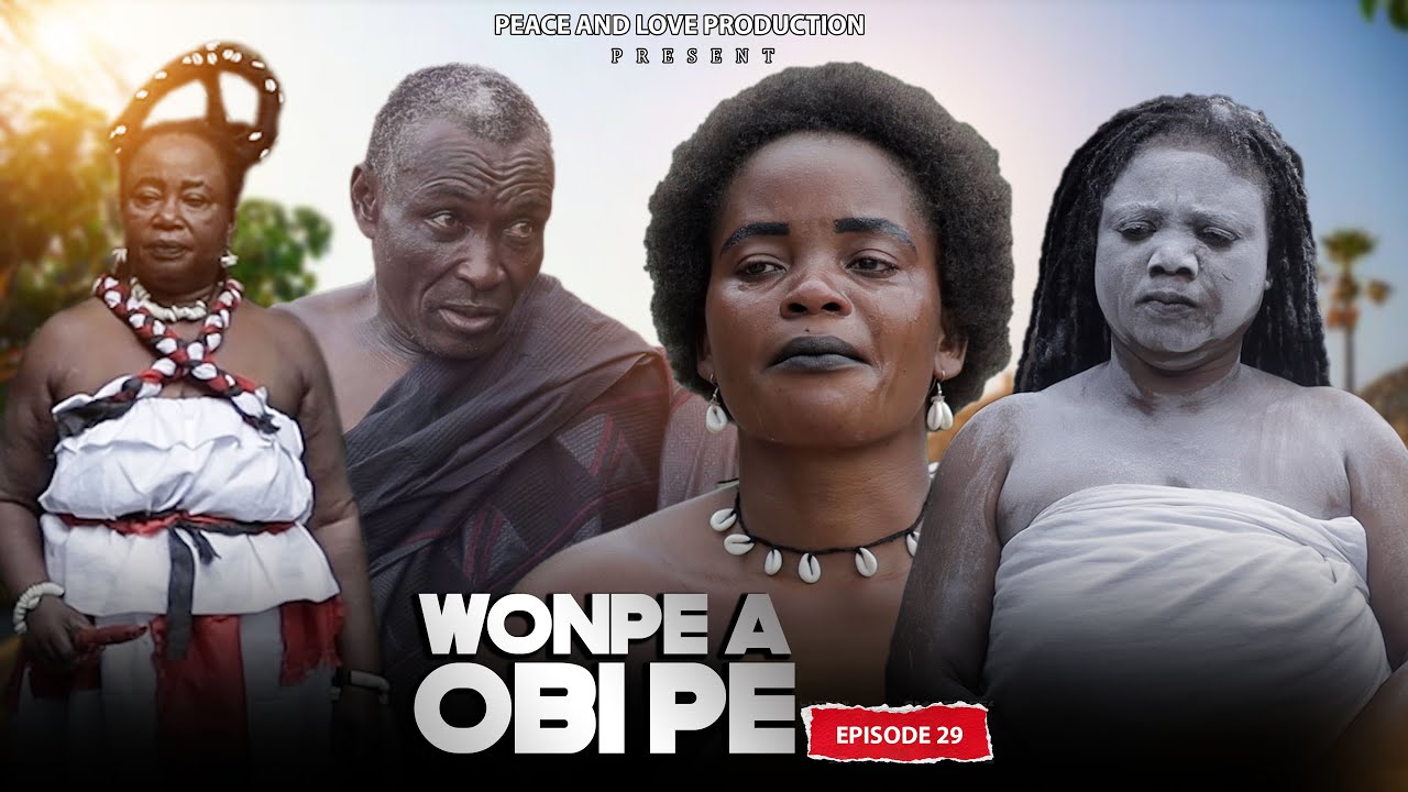 WOMPE OBI PE EPISODE 29 LATEST SERIES