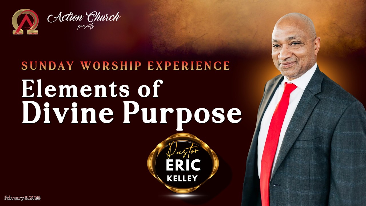 Sunday Worship Experience - Elements of Divine Purpose