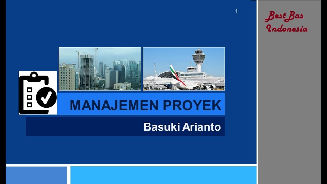 Materi Kuliah #99 | Teknik Industri | Manajemen Proyek | BestBas Indonesia
