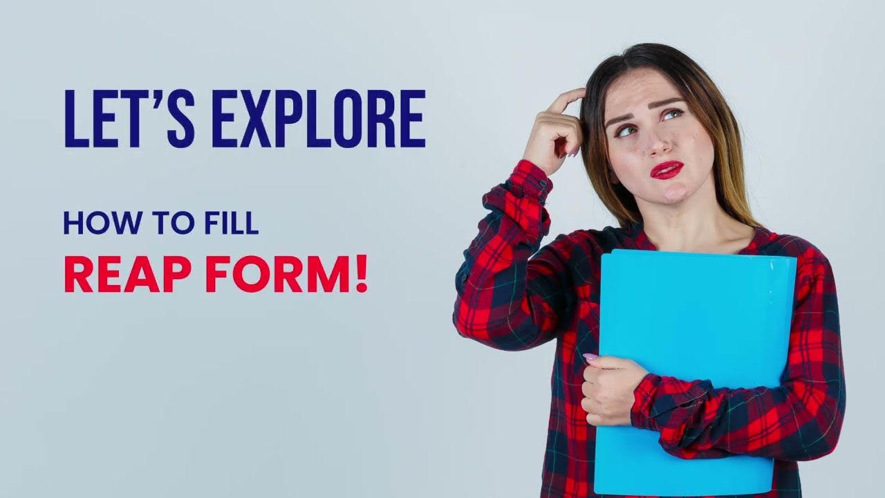 How to Fill the REAP 2024 Application Form : A Step-by-Step Guide