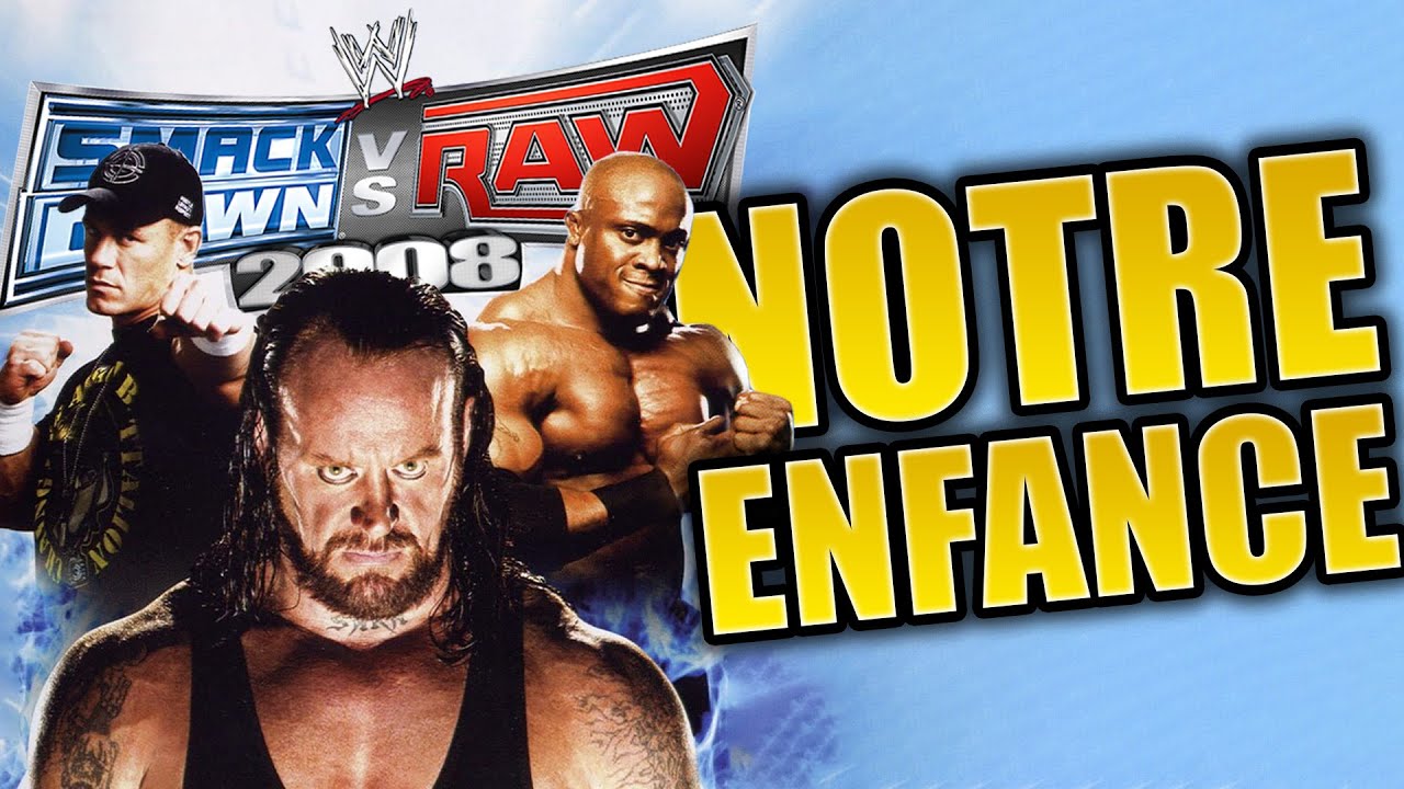 Smackdown vs Raw 2008 : Le Jeu de Notre Enfance