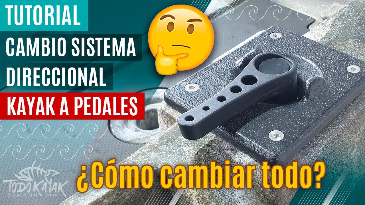 Mantenimiento kayak a Pedales - Cambiar sistema direccional